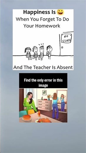 Happiness when you forget to do your homework and the teacher is absent that's big relief 😂 🤣
