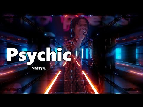 Nasty C - Psychic (Lyric visuals)