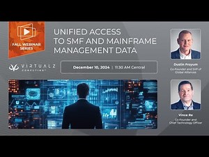 Unified Access to SMF and Mainframe Management Data with VirtualZ