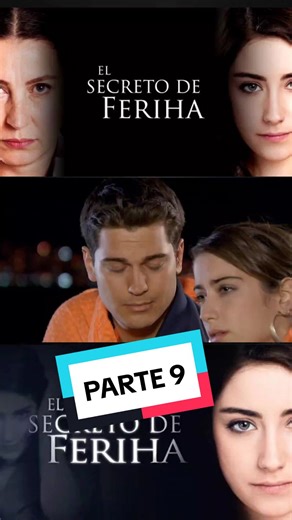 El Secreto de Feriha: Capítulo 26 Resumen y Reflexiones