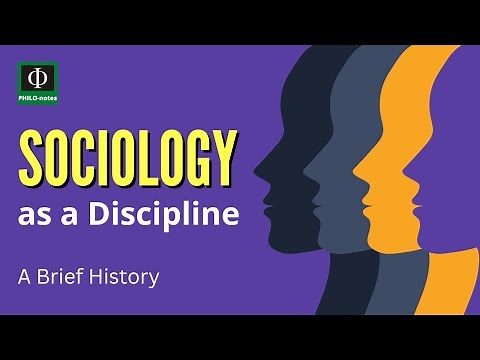 Sociology as a Discipline: A Brief History
