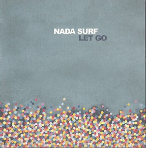 Nada Surf - Let Go