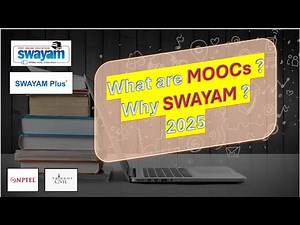 What are MOOCs? What is SWAYAM Platform? Any good in 2025?
