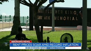 RENT SPIKES: Consumer inflation and gas prices are both sharply increasing, while monthly rents are starting to skyrocket, soaring nearly 20% higher since last year nationwide, and pricing many out of their homes. | CBS Evening News