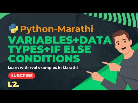 L2 Python Variables, Data Types and If Else in Python | Python Course for Beginners | Marathi
