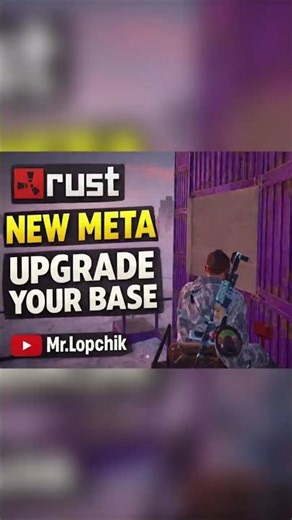 rust NEW META upgrade your base #раст #rust #rustgame #rustguide #rustnews