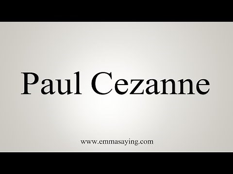 How To Say Paul Cezanne
