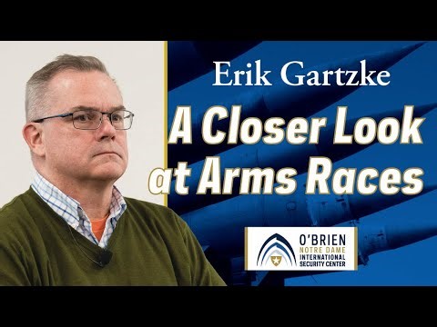 Looking (More Closely) at Arms Racing | Erik Gartzke | ONDISC Seminar Series