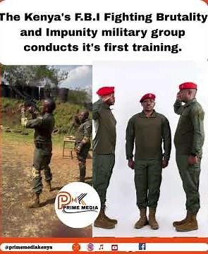 Kenya's F.B.I.-Fighting Brutality and Impunity military group conducts its first training.