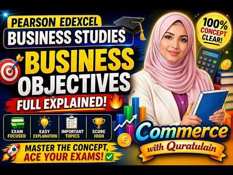 Business Objectives Aasan Tareeqay Se 🔥 | Pearson Edexcel Business Studies