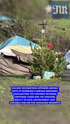 There were two Christmas trees among the 48 tents in the Umpqua Greenway over the holiday weekend. Those decorations, and a couple sardonic signs, were a contrast to the moisture and mud upon which many of the unhoused community are still camping. While Roseburg continues to enforce camping laws, and struggles with the idea of more urban camping options, not much is changing in the camps except the occasional opening of a warming center. Even those are sporadically used, as the unhoused campers 