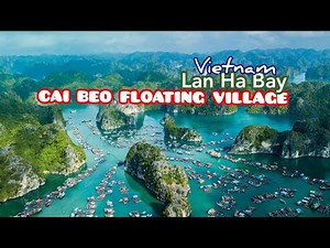 VIETNAM ⚓🇻🇳 CAI BEO FLOATING VILLAGE Lan Ha Bay CAT BA UNESCO Heritage 🎬 HUAWEI P30 PRO