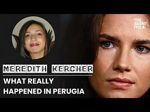 The Murder of Meredith Kercher - Inside the Amanda Knox Saga | TRUE CRIME