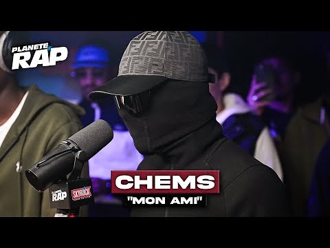 [EXCLU] Chems - Mon ami #PlanèteRap