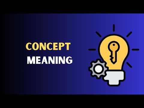 Concept Meaning in English | What Is Concept? Explained Simply