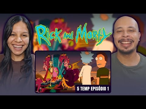 CASAL REACT: RICK AND MORTY 5T | O REI DOS MARES QUER UM TRATO COM RICK! | Episódio 1