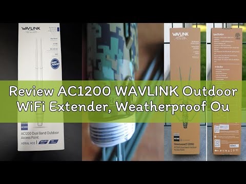 Review AC1200 WAVLINK Outdoor WiFi Extender, Weatherproof Outdoor WiFi Repeater Extender Signal Boos