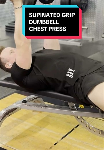Supinated Grip Dumbbell Chest Press Explained