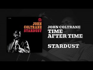 John Coltrane - Time After Time (Official Audio)