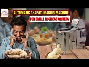 Automatic Chapati Machine for Small Business Owners | Domestic use for Joint Families | SS18 Model