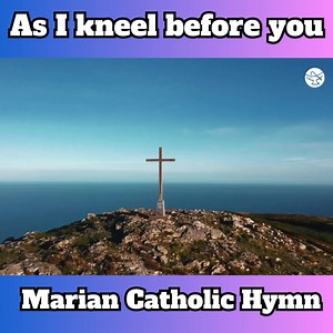 As I Kneel Before You. This hymn is one of the earliest hymns that I learned to sing in school. Here is the album recording and now video that was broadcast by Shalom World TV last year in 2022. Shalom Worldtv This hymn is available on all music streaming platforms. | James Kilbane Music