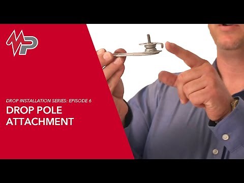 Drop Installation Episode 6: Drop Pole Attachment | MacLean Network Solutions