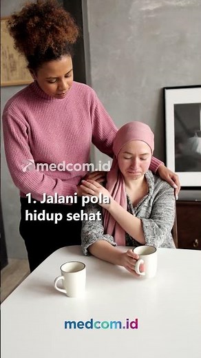 PENTINGNYA PENCEGAHAN KANKER HATI DENGAN 4 LANGKAH INI
