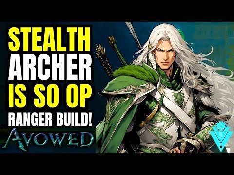 Avowed Absurdely OP Stealth Archer Ranger Build Guide!