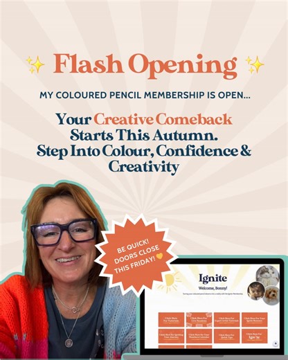 🚨 Flash Opening🚨 ! Doors to my Ignite membership are open right now – but only until 19th September! Ignite isn’t just about coloured pencil techniques (though you’ll get plenty of those ). It’s about giving yourself space, confidence, and the kind of support that makes drawing a joyful part of your life again. When you join, you’ll unlock: ✏️ Step-by-step tutorials (from first pencil mark to finishing touches) 🎨 Live drawing sessions where we create together in real time ▶️ The full replay l