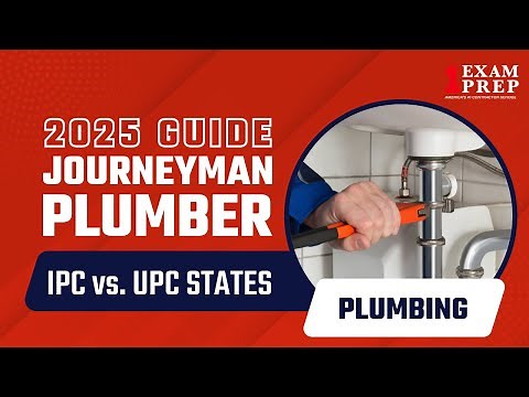 2025 Guide to the Journeyman Plumber Exam IPC vs UPC States