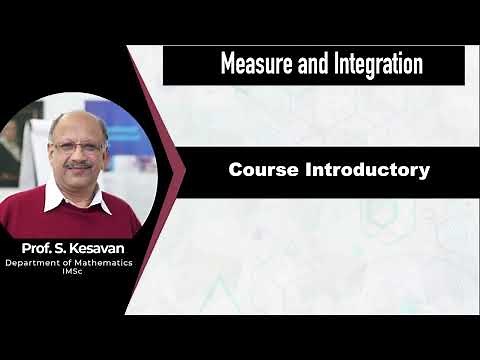 Introductory Video - Measure and Integration