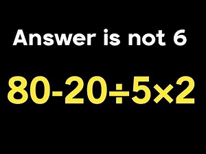 80 - 20 ÷ 5 × 3 = ❓ / Only 5% can solve this simple math problem / Simplification