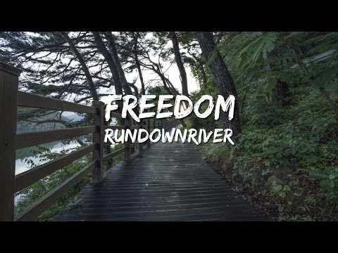Freedom - Rundownriver (Lyrics)