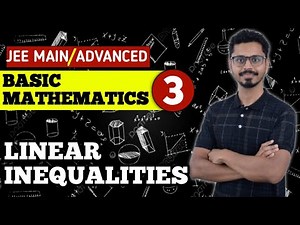 3.Basic Mathematics - Solving Linear Inequalities (JEE Main and Advanced)