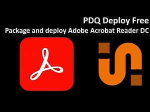 PDQ Deploy Free: Package and deploy Adobe Acrobat Reader DC