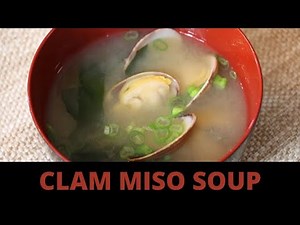 How to Make Clam Miso Soup