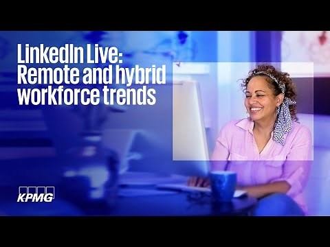 Remote and hybrid workforce trends