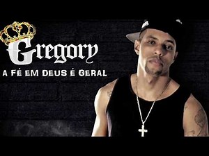 Gregory ft. Douglas - A Fé em Deus é Geral