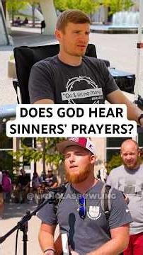 Does God Hear the Prayers of Sinners?