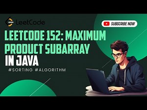 Leetcode 152: Maximum Product Subarray | Java Solution Explained | Hindi