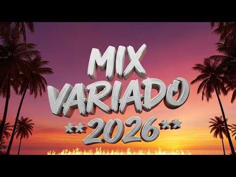 Musica De Moda 2025 Variado 🌴 Mejores Canciones Variadas 2026 🏖️ Exitos Del Verano 2026