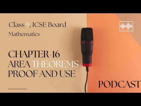 ICSE Class 9 Maths | Chapter 16: Area Theorems - Proofs and Uses