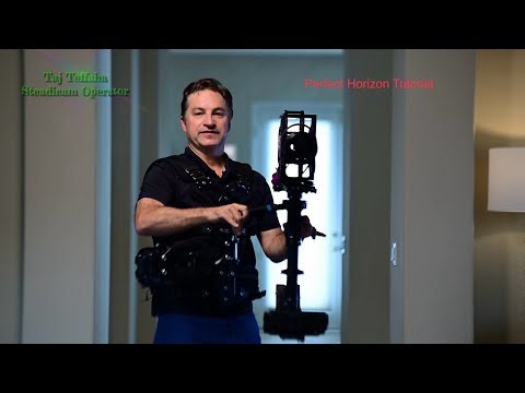Steadicam Tutorial on how to achieve perfect horizon