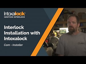 Interlock Installation with Intoxalock: Cam