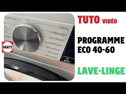 Pourquoi il est conseillé d'utiliser le programme ECO 40-60 de son lave linge