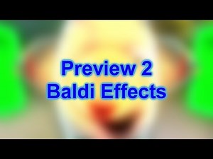 Preview 2 Baldi Effects