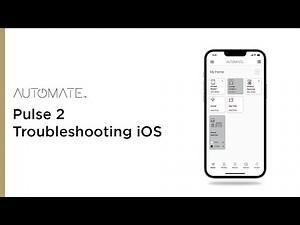 Automate | Pulse 2 Troubleshooting iOS | Instructional Video