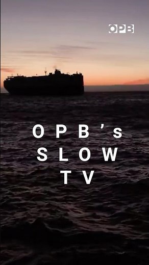 Explore the scenic Pacific Northwest… slowly… with ‘OPB’s Slow TV’ 📺