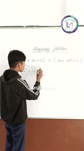 Algebraic Addition Explained | Easy ways to learn mathematics by Lord Mahaveera School Of Excellence