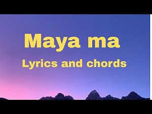 Purna Rai and Dajubhaiharu | Maya Ma (माया म)|Lyrics And Chordd